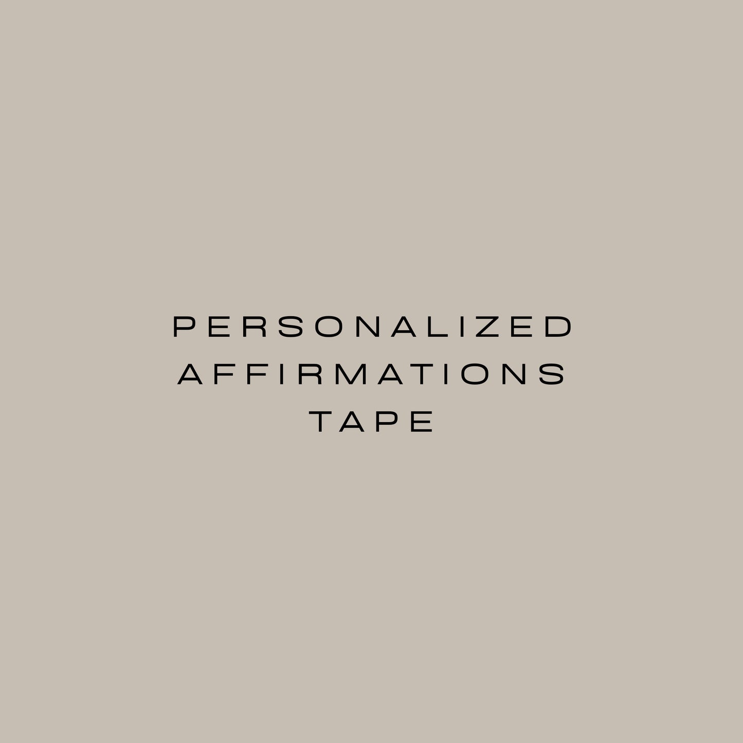Personalized Affirmations (Recording)