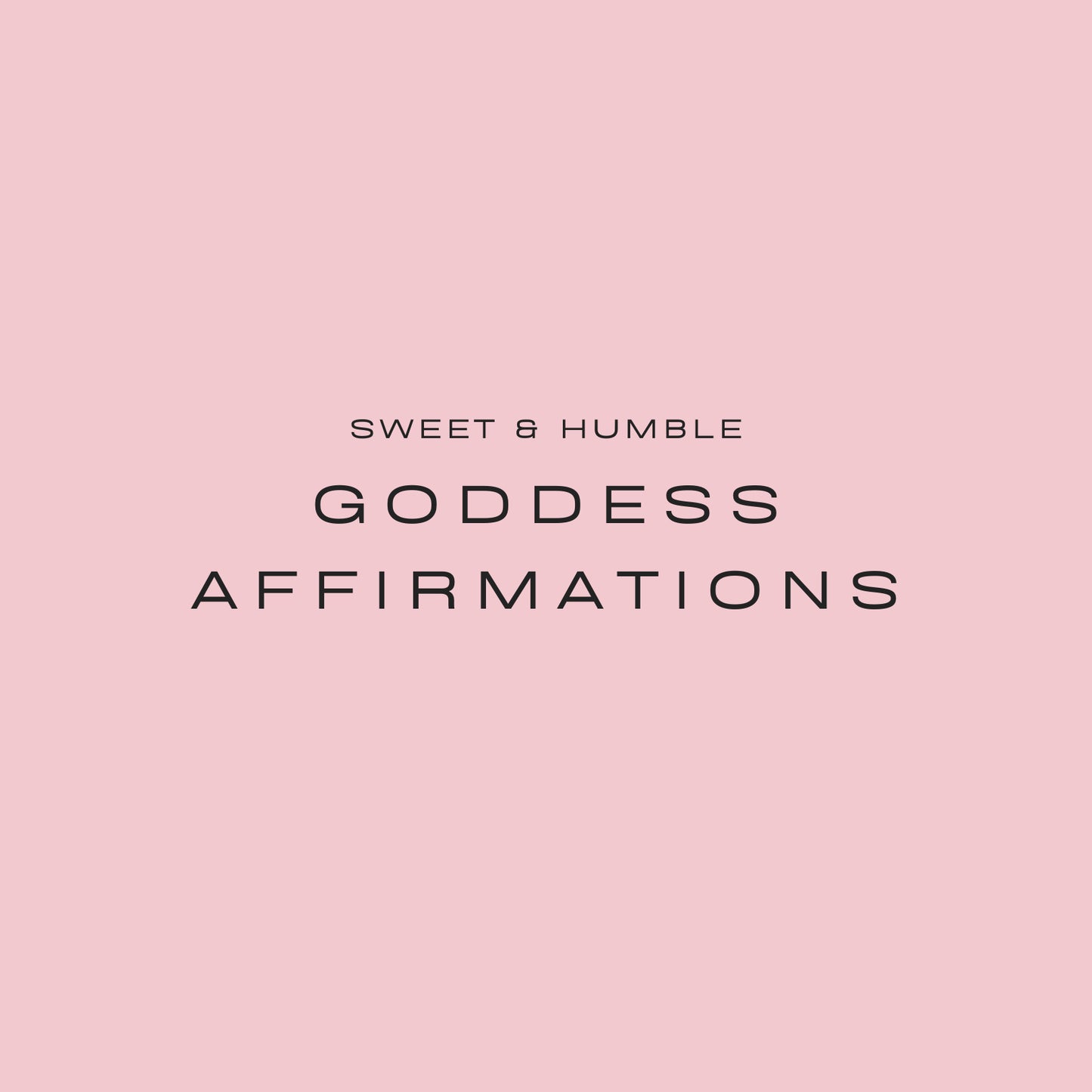 Sweet & Humble Goddess Affirmations (Tape)